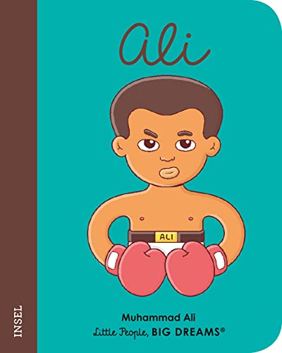 Muhammad Ali: Little People, Big Dreams. Mini | Pappbilderbuch mit abgerundeten Ecken für Kinder von 1 bis 3 Jahren