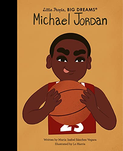 Michael Jordan (Little People, BIG DREAMS, Band 71)