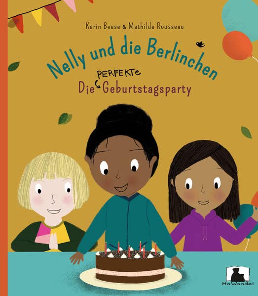 Nelly und die Berlinchen: Die perfekte Geburtstagsparty