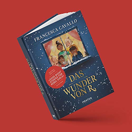 Das Wunder von R.: Eine revolutionäre Weihnachtsgeschichte: Warmherziges Weihnachtsbuch der "Good Night Stories for Rebel Girls" - Autorin