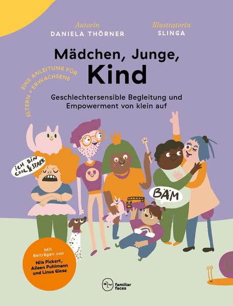 Mädchen, Junge, Kind: Geschlechtersensible Begleitung und Empowerment von klein auf (Neue Lektüre für gemeinsames Lernen)