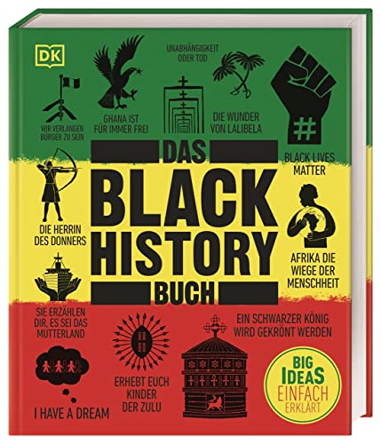 Big Ideas. Das Black-History-Buch: Big Ideas – einfach erklärt
