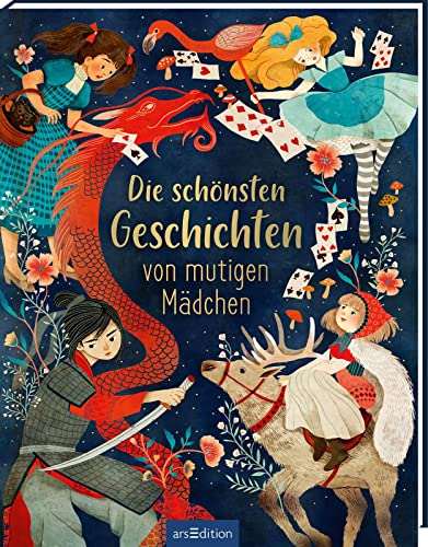 Die schönsten Geschichten von mutigen Mädchen: Kinderbuch ab 5 Jahren, 15 Geschichten aus Klassikern, Sagen und Märchen aus aller Welt