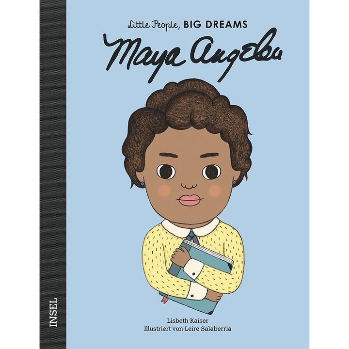 Little People, BIG DREAMS - Maya Angelou